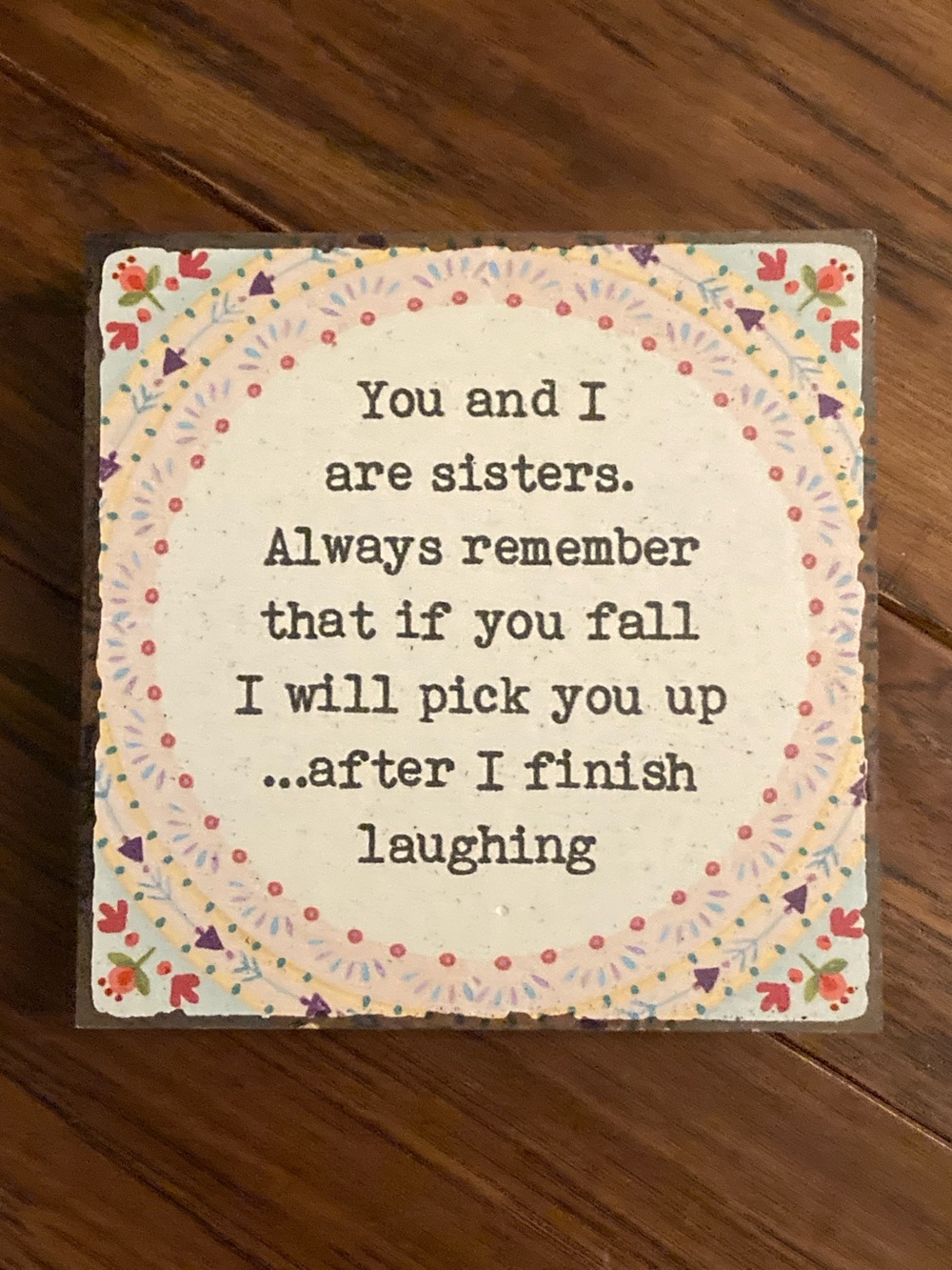 NWT Altar'd State Wooden Decorative Sister Quote